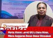 Maria Jitmau Soroti SiLPA Dana Otsus, Minta Anggaran Benar-Benar Dirasakan Rakyat Papua Barat Daya
