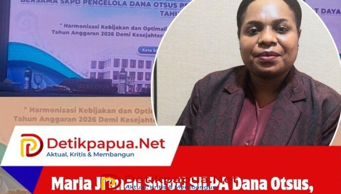 Maria Jitmau Soroti SiLPA Dana Otsus, Minta Anggaran Benar-Benar Dirasakan Rakyat Papua Barat Daya